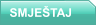 SMJE�TAJ